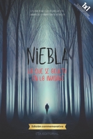 Niebla: Lo que se oculta en lo invisible (Spanish Edition) B0F1KCSCTL Book Cover