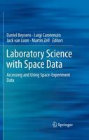 Laboratory Science with Space Data: Accessing and Using Space-Experiment Data 3642427103 Book Cover