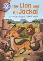 The Lion and the Jackal: Independent Reading Purple 8 (Reading Champion) 144517698X Book Cover