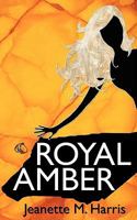Royal Amber 098255740X Book Cover