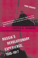 Russia's Revolutionary Experience, 1905-1917: Two Essays 0231132824 Book Cover