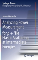 Analyzing Power Measurement for p + 3He Elastic Scattering at Intermediate Energies 9811594449 Book Cover