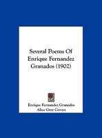 Several Poems Of Enrique Fernandez Granados 1120705401 Book Cover