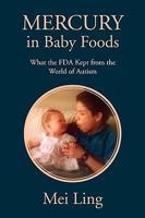 Mercury in Baby Foods 1453522328 Book Cover