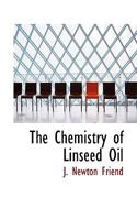 The Chemistry of Linseed Oil 1016378017 Book Cover
