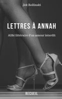 Lettres à Annah: Alibi littéraire d'un amour interdit 1718097255 Book Cover