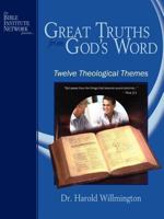 Great Truths From God's Word: Twelve Theological Themes 0981700993 Book Cover