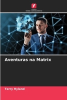 Aventuras na Matrix (French Edition) 6207431855 Book Cover