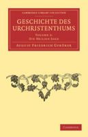 Geschichte des Urchristenthums (Cambridge Library Collection - Biblical Studies) (Volume 2) 110805367X Book Cover