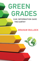 Green Grades: Can Information Save the Earth? 0262534908 Book Cover