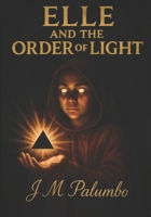Elle and the Order of Light B0GL81D1BJ Book Cover