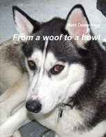 From a woof to a howl 1470936305 Book Cover