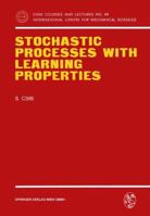 Stochastic Processes with Learning Properties 3211813373 Book Cover