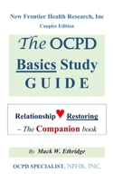 The OCPD Basics Study Guide: Relationship Restoring – The Companion book B084DH61T1 Book Cover