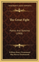 The Great Fight: Poems and Sketches 1010886819 Book Cover