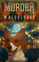 Murder by Masquerade: (Book #9) (Moon's Landing Cozy Mystery Series) B0F88K7W3L Book Cover
