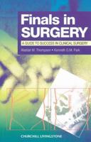 Finals in Surgery: A Guide to Success in Clinical Surgery 0443057680 Book Cover