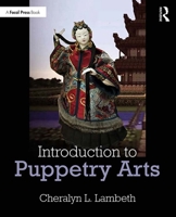 Introduction to Puppetry Arts 1138336734 Book Cover