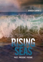 Rising Seas: Past, Present, Future 0231147392 Book Cover