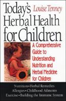 Today's Herbal Health for Children 1885670044 Book Cover