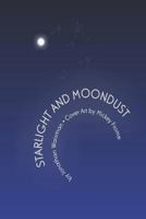 Starlight and Moondust: revised edition 150085557X Book Cover