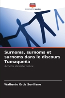 Surnoms, surnoms et surnoms dans le discours Tumaqueña (French Edition) 6207911814 Book Cover
