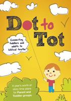 Dot to Tot 1782594884 Book Cover