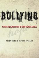 Bullying: My Story 1493563866 Book Cover