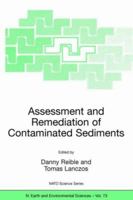 Assessment and Remediation of Contaminated Sediments 1402049587 Book Cover
