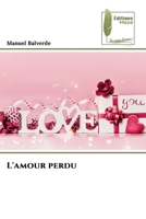 L'amour perdu (French Edition) 6207813146 Book Cover