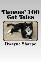 Thomas' 100 Cat Tales: The Cat Who Came in from the Cold 1726448134 Book Cover