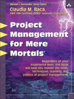 Project Management for Mere Mortals(R) (For Mere Mortals) 0321423453 Book Cover