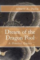 Dream of the Dragon Pool 1929355343 Book Cover