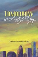 Tomorrow is Another Day 1470076837 Book Cover