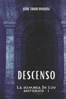 Descenso: La Sombra de los Antiguos I (Spanish Edition) B0DY4M65CJ Book Cover