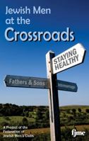 Jewish Men at the Crossroads 1478707216 Book Cover