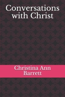 Conversations with Christ B088BGKZMY Book Cover