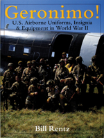 Geronimo!: U.S. Airborne Uniforms, Insignia & Equipment in World War II (Schiffer Military History) 0764306774 Book Cover