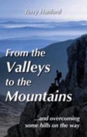 From the Valleys to the Mountains 0953610098 Book Cover