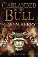 Garlanded is the Bull 1844018881 Book Cover