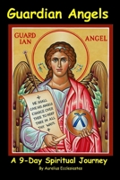 Guardian Angels: A 9-Day Spiritual Journey B0CH2BG91W Book Cover