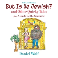 But Is He Jewish? 1647498260 Book Cover