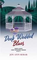 Deep Wedded Blues 1959078224 Book Cover