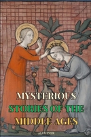 Mysterious Stories of the Middle Ages B0FLDWVPTD Book Cover