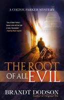 The Root of All Evil (A Colton Parker Mystery) 0736918116 Book Cover