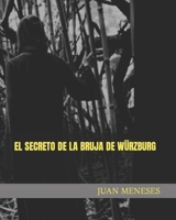 El Secreto de la Bruja de Würzburg B0BS8Y5LQ2 Book Cover