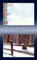 Today's Homestead: Volume I 1602642249 Book Cover