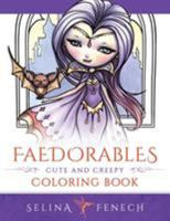 Faedorables: Cute and Creepy Coloring Book 0648026981 Book Cover