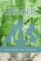 Spenser: Book Two in on the River of Time 1988254507 Book Cover