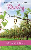 Walkerville Desires-Revelry: Book Five 1099054567 Book Cover